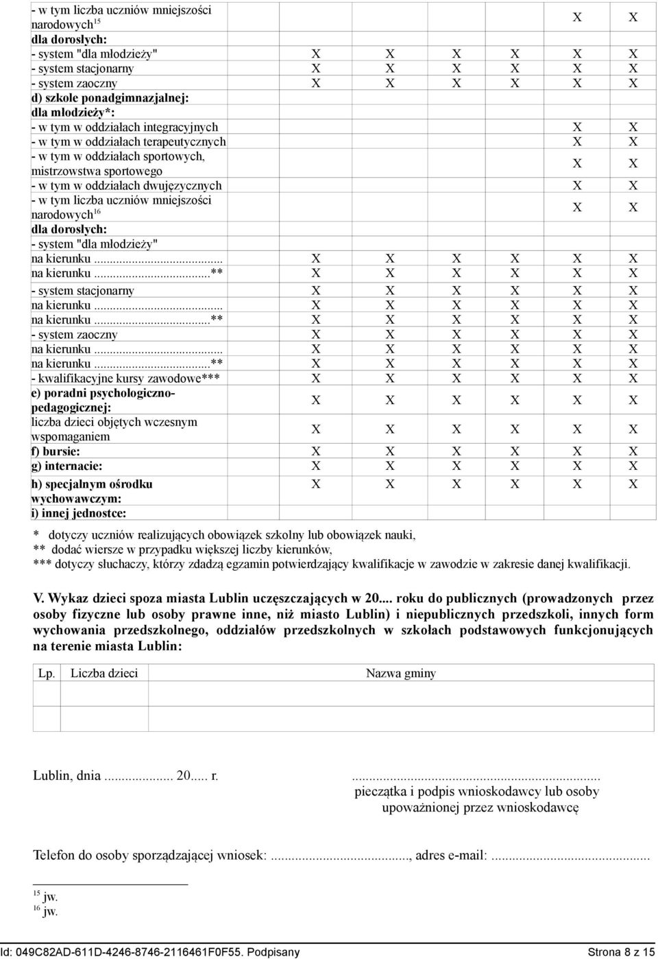 narodowych 16 X X dla dorosłych: - system "dla młodzieży" na kierunku.