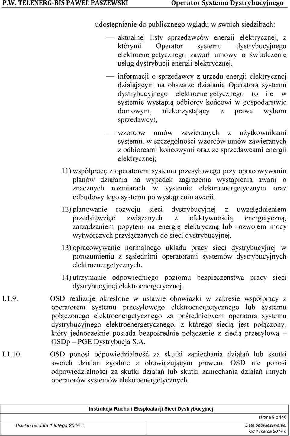 usług dystrybucji energii elektrycznej, informacji o sprzedawcy z urzędu energii elektrycznej działającym na obszarze działania Operatora systemu dystrybucyjnego elektroenergetycznego (o ile w