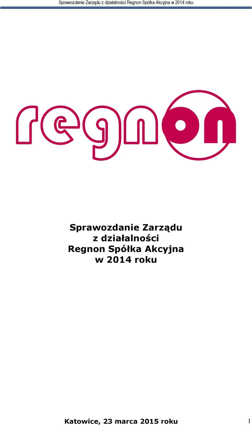 Spółka Akcyjna w 2014