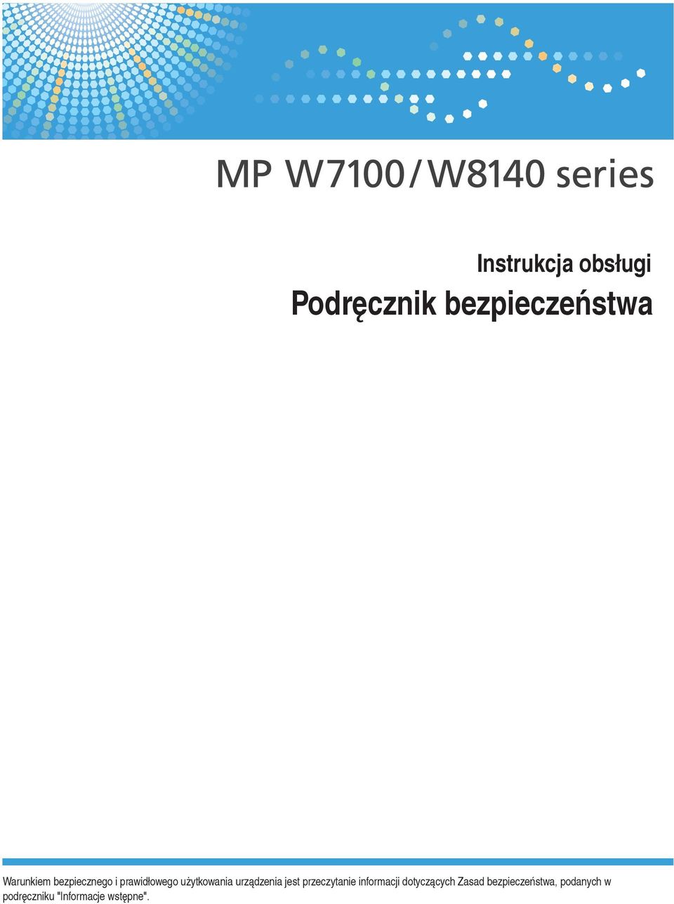 urządzenia jest przeczytanie informacji dotyczących