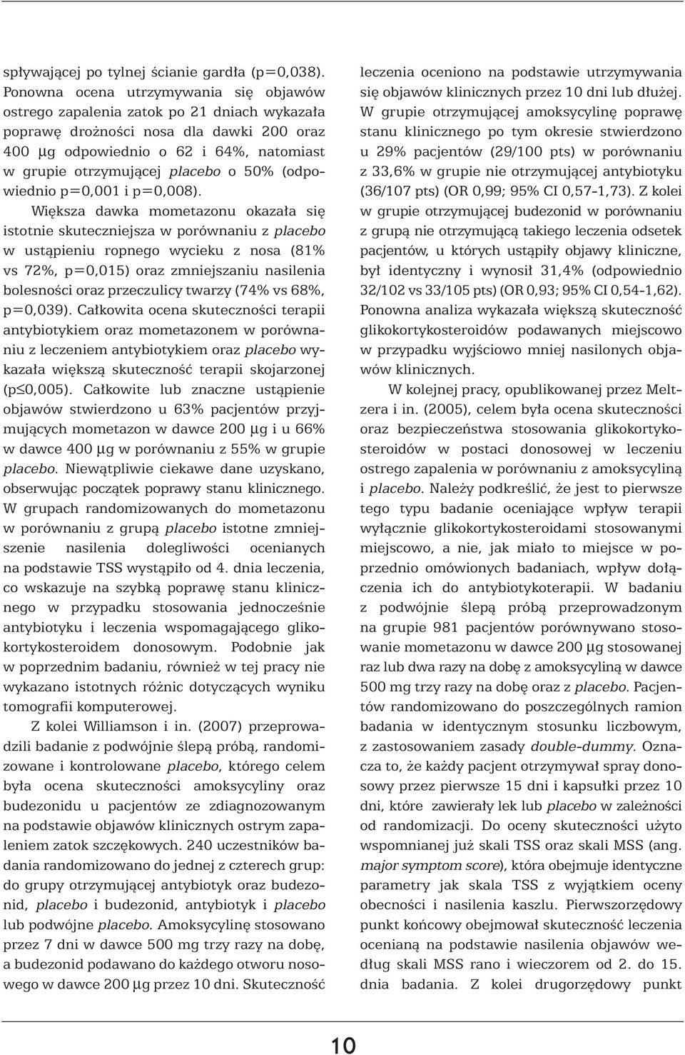 50% (odpowiednio p=0,001 i p=0,008).