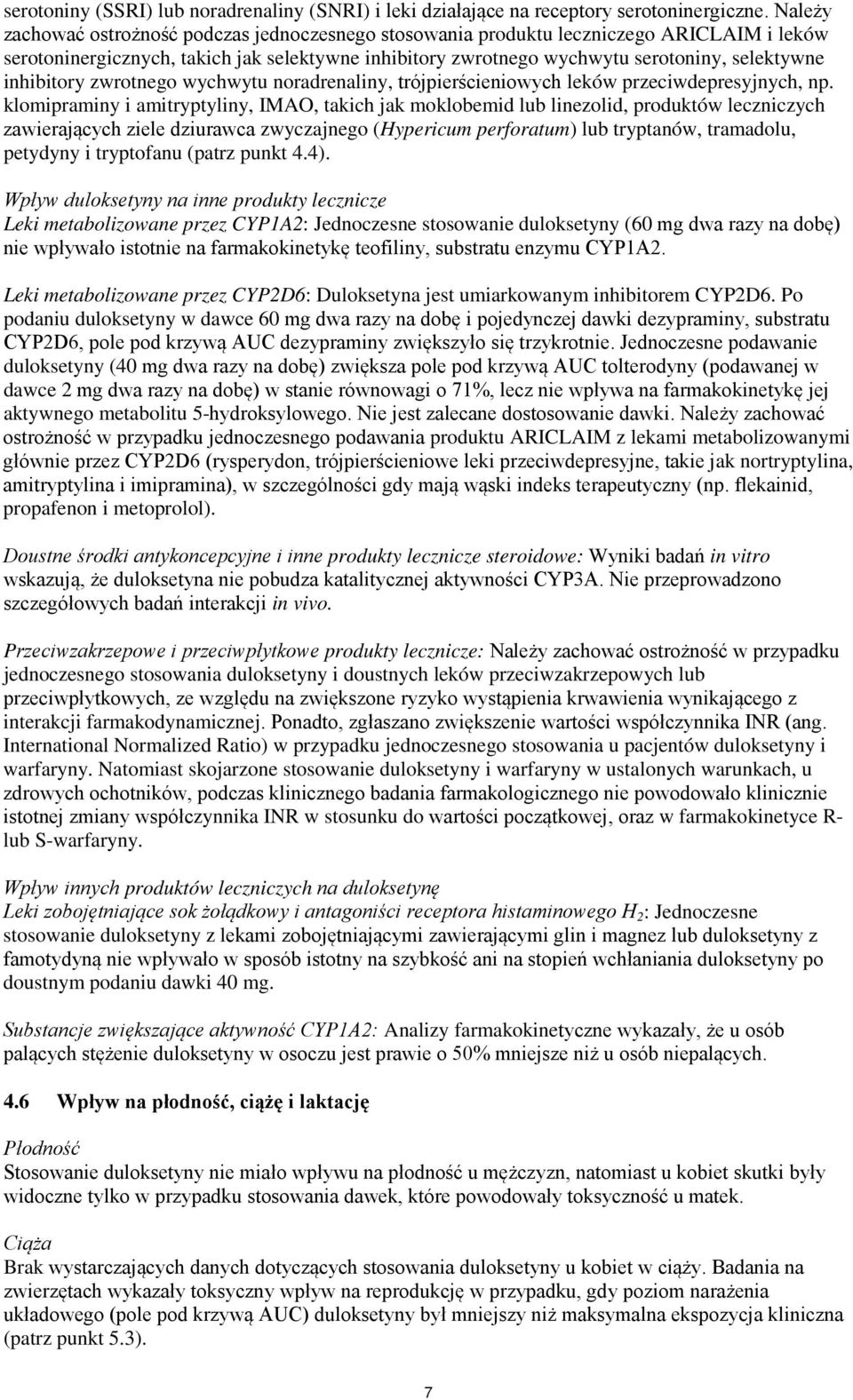 inhibitory zwrotnego wychwytu noradrenaliny, trójpierścieniowych leków przeciwdepresyjnych, np.