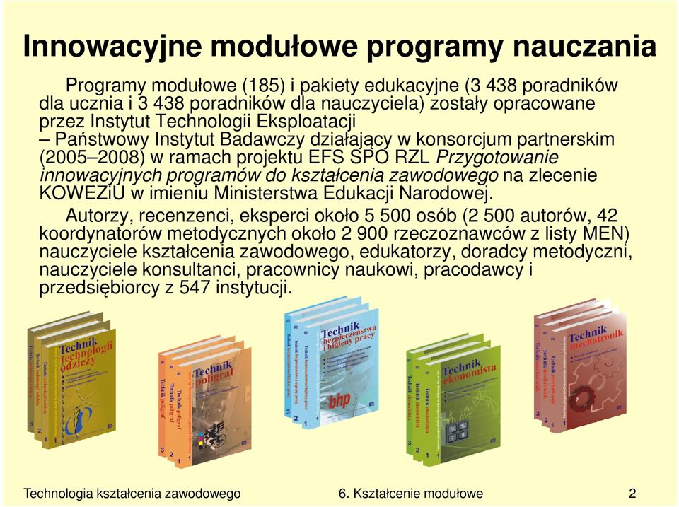 KOWEZiU w imieniu Ministerstwa Edukacji Narodowej.