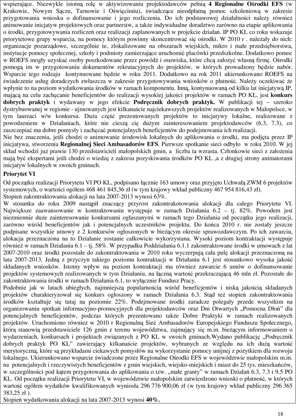 przygotowania wniosku o dofinansowanie i jego rozliczenia.