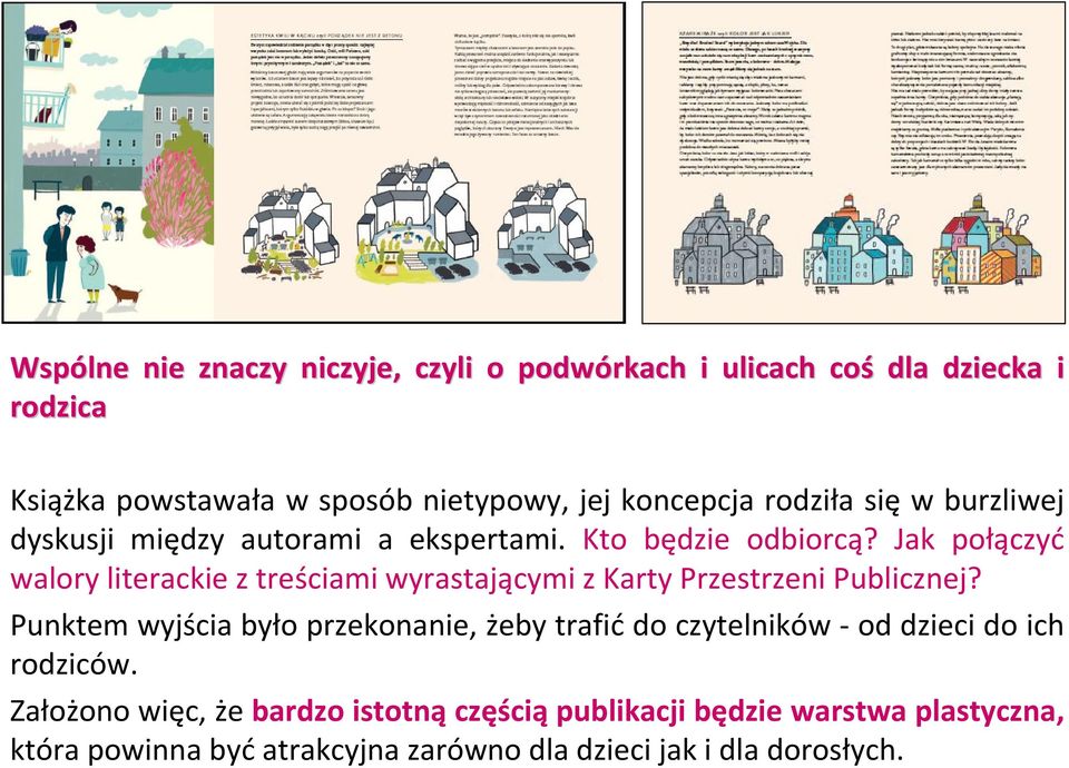 Jak połączyć walory literackie z treściami wyrastającymi z Karty Przestrzeni Publicznej?