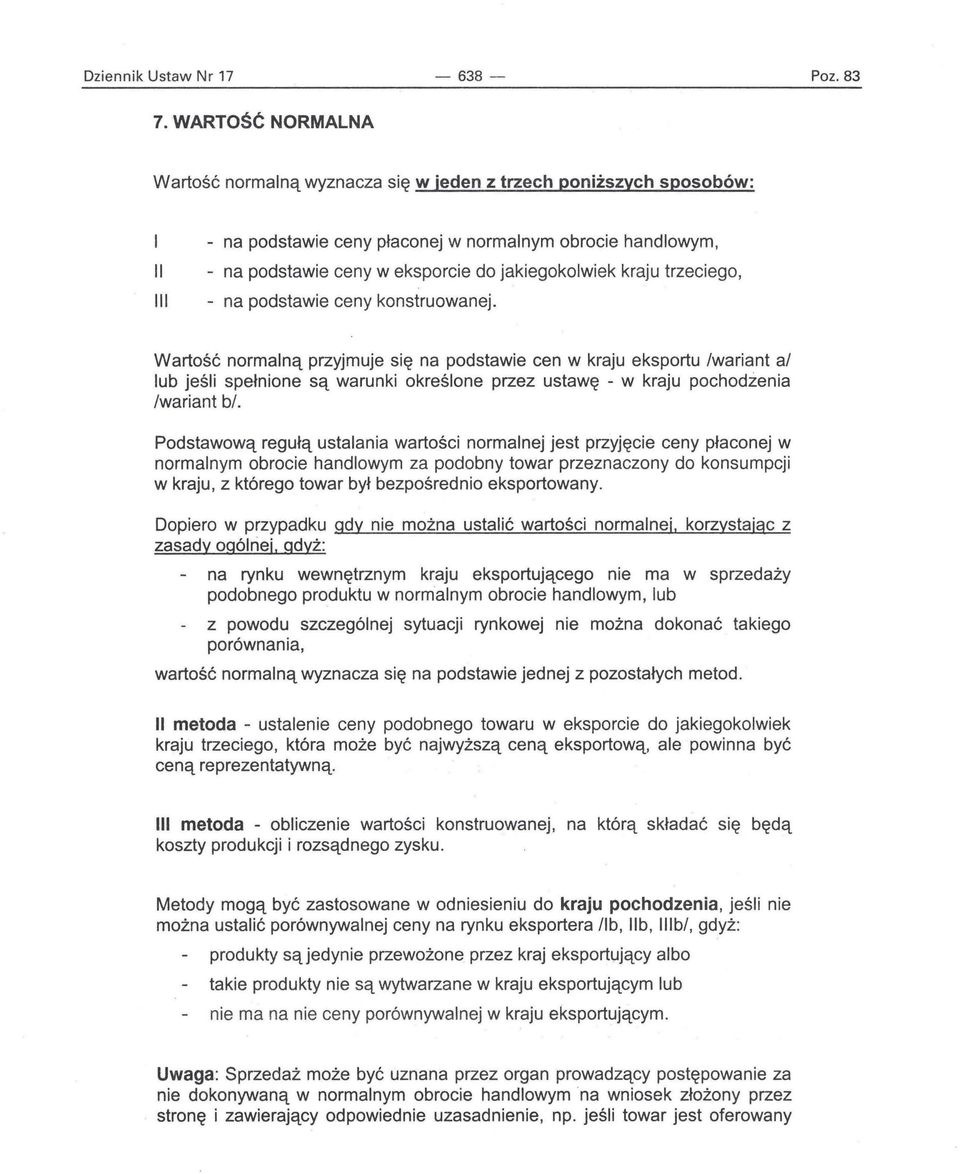 trzeciego, - na podstawie ceny konstruowanej.