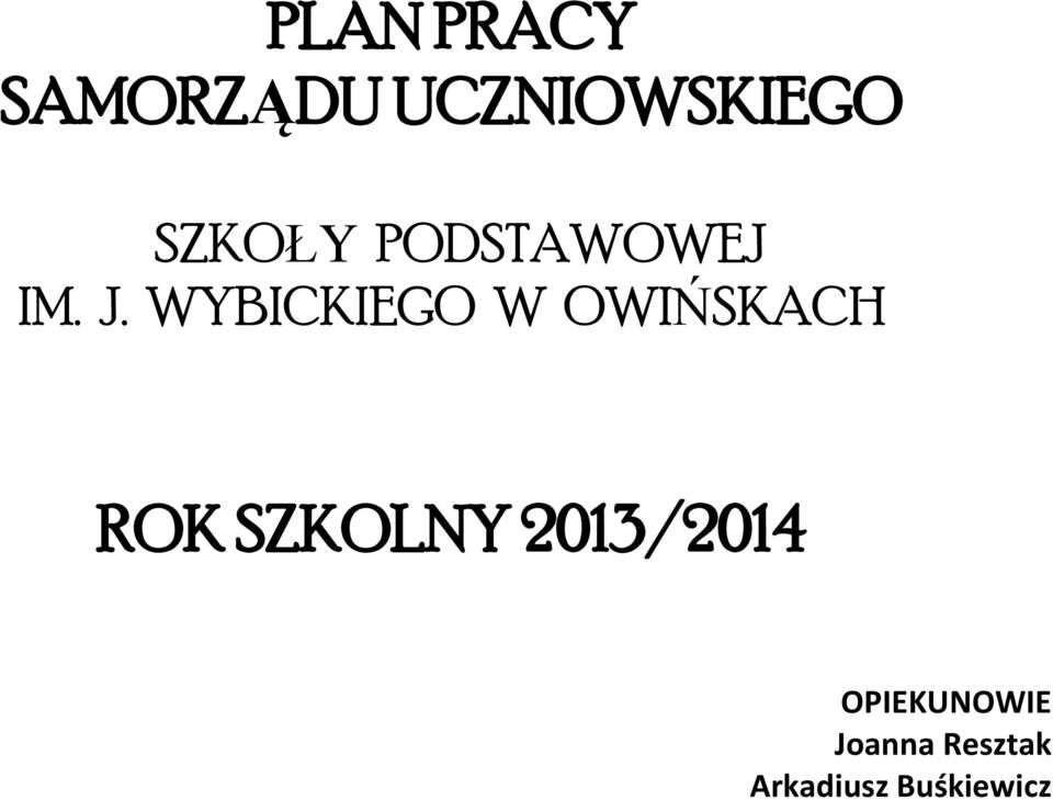 WYBKGO W OWŃSKAH OK SKOLNY