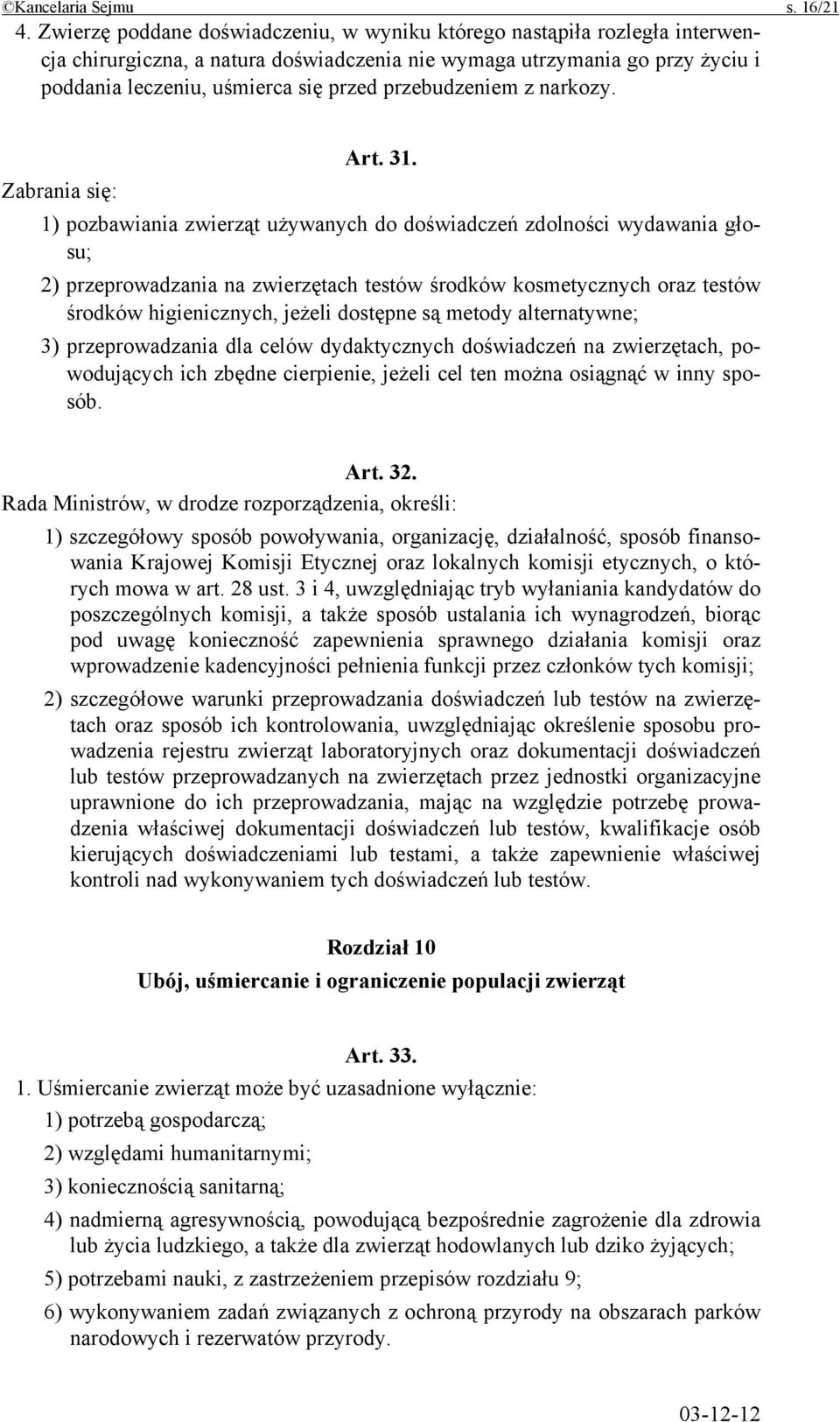 przebudzeniem z narkozy. Art. 31.