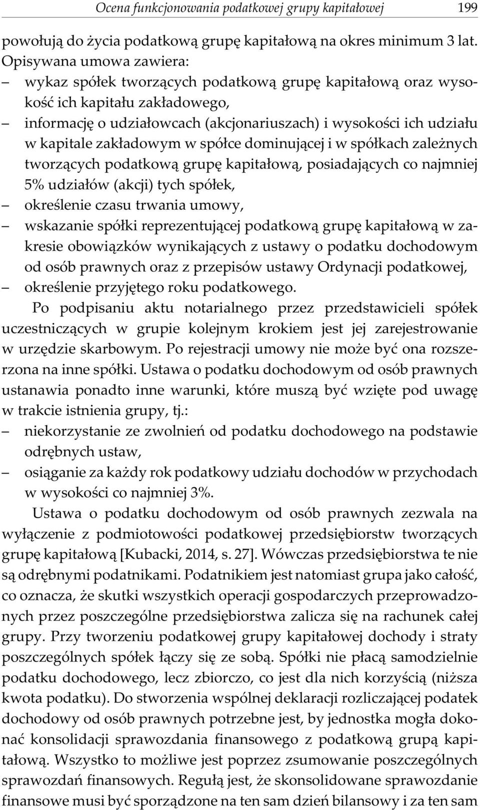 zak³adowym w spó³ce dominuj¹cej i w spó³kach zale nych tworz¹cych podatkow¹ grupê kapita³ow¹, posiadaj¹cych co najmniej 5% udzia³ów (akcji) tych spó³ek, okreœlenie czasu trwania umowy, wskazanie