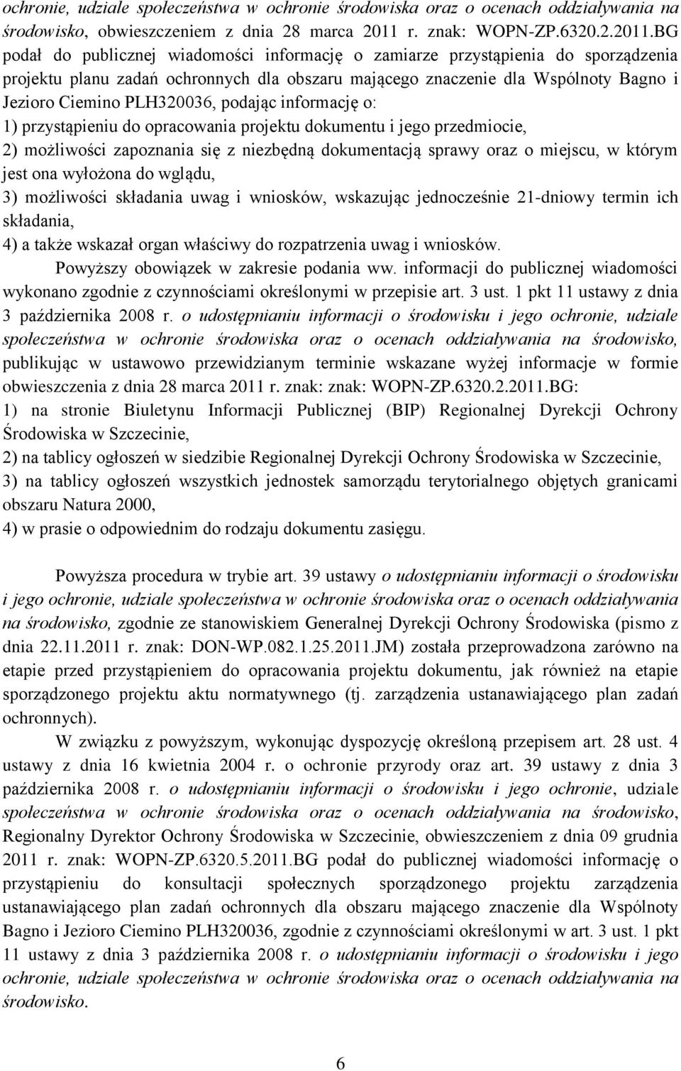 BG podał do publicznej wiadomości informację o zamiarze przystąpienia do sporządzenia projektu planu zadań ochronnych dla obszaru mającego znaczenie dla Wspólnoty Bagno i Jezioro Ciemino PLH320036,