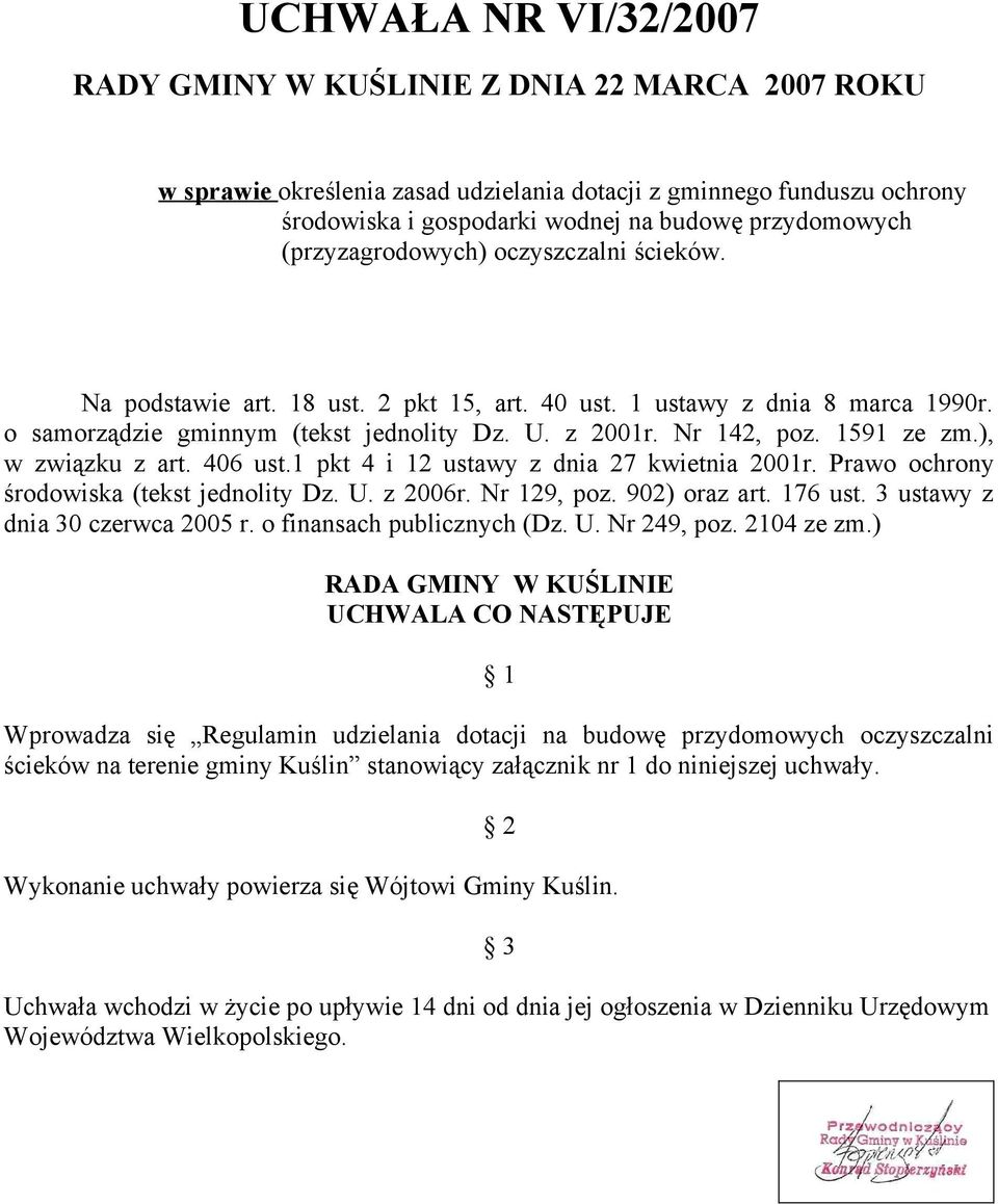 ), w związku z art. 406 ust.1 pkt 4 i 12 ustawy z dnia 27 kwietnia 2001r. Prawo ochrony środowiska (tekst jednolity Dz. U. z 2006r. Nr 129, poz. 902) oraz art. 176 ust.