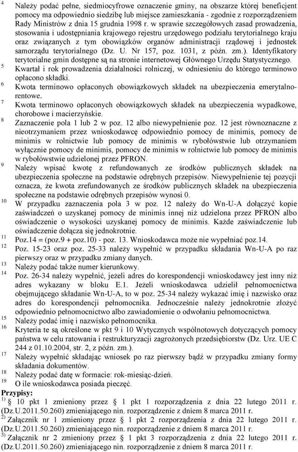 w sprawie szczegółowych zasad prowadzenia, stosowania i udostępniania krajowego rejestru urzędowego podziału terytorialnego kraju oraz związanych z tym obowiązków organów administracji rządowej i