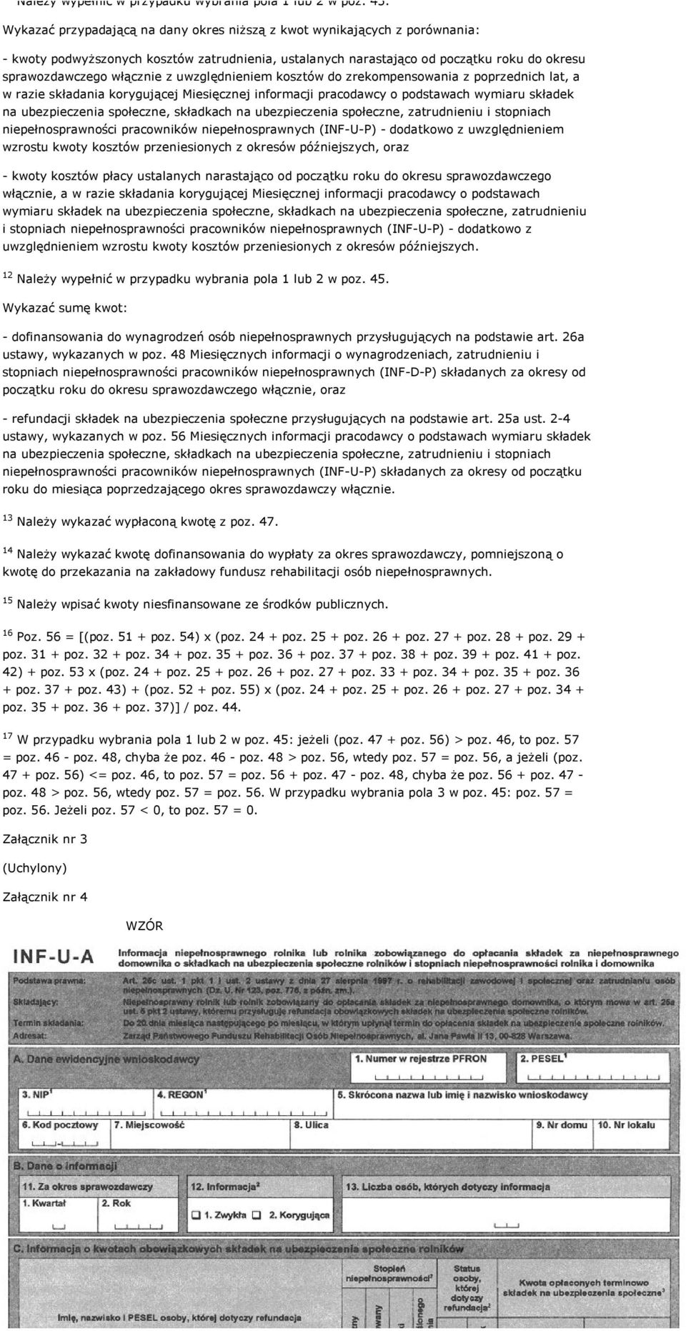 uwzględnieniem kosztów do zrekompensowania z poprzednich lat, a w razie składania korygującej Miesięcznej informacji pracodawcy o podstawach wymiaru składek na ubezpieczenia społeczne, składkach na