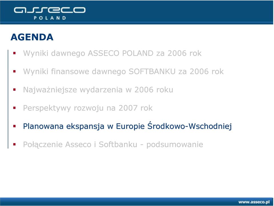 roku Perspektywy rozwoju na 2007 rok Planowana ekspansja w