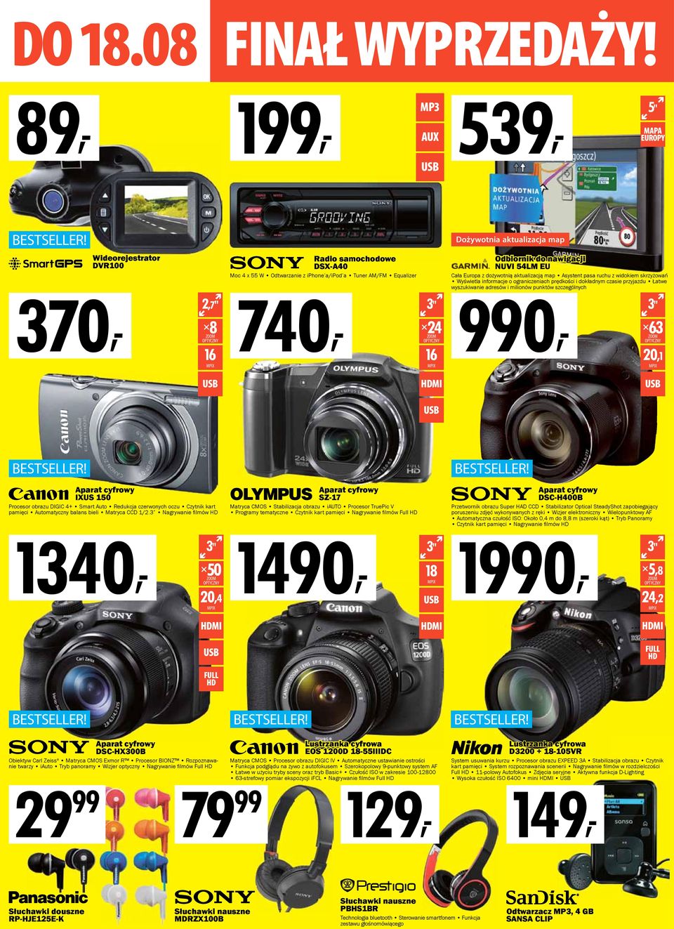 wyszukiwanie adresów i milionów punktów szczególnych 370, 2,7" 8 16 740, 24 16 990, 63 20,1 Aparat cyfrowy IXUS 150 Procesor obrazu DIGIC 4+ Smart Auto Redukcja czerwonych oczu Czytnik kart pamięci