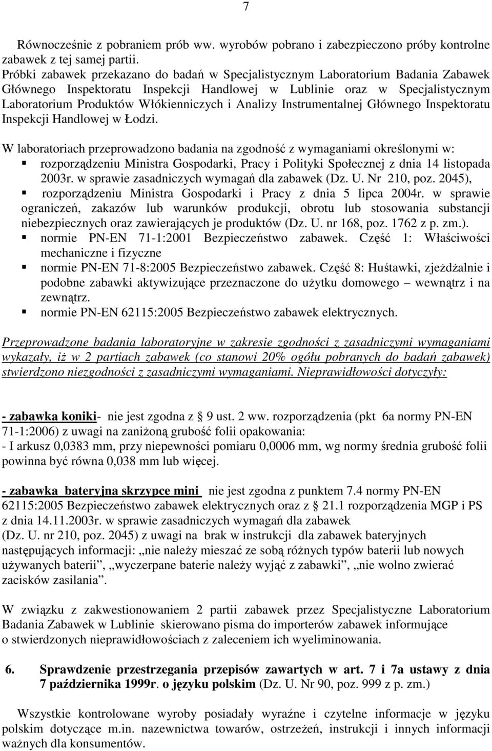 Analizy Instrumentalnej Głównego Inspektoratu Inspekcji Handlowej w Łodzi.