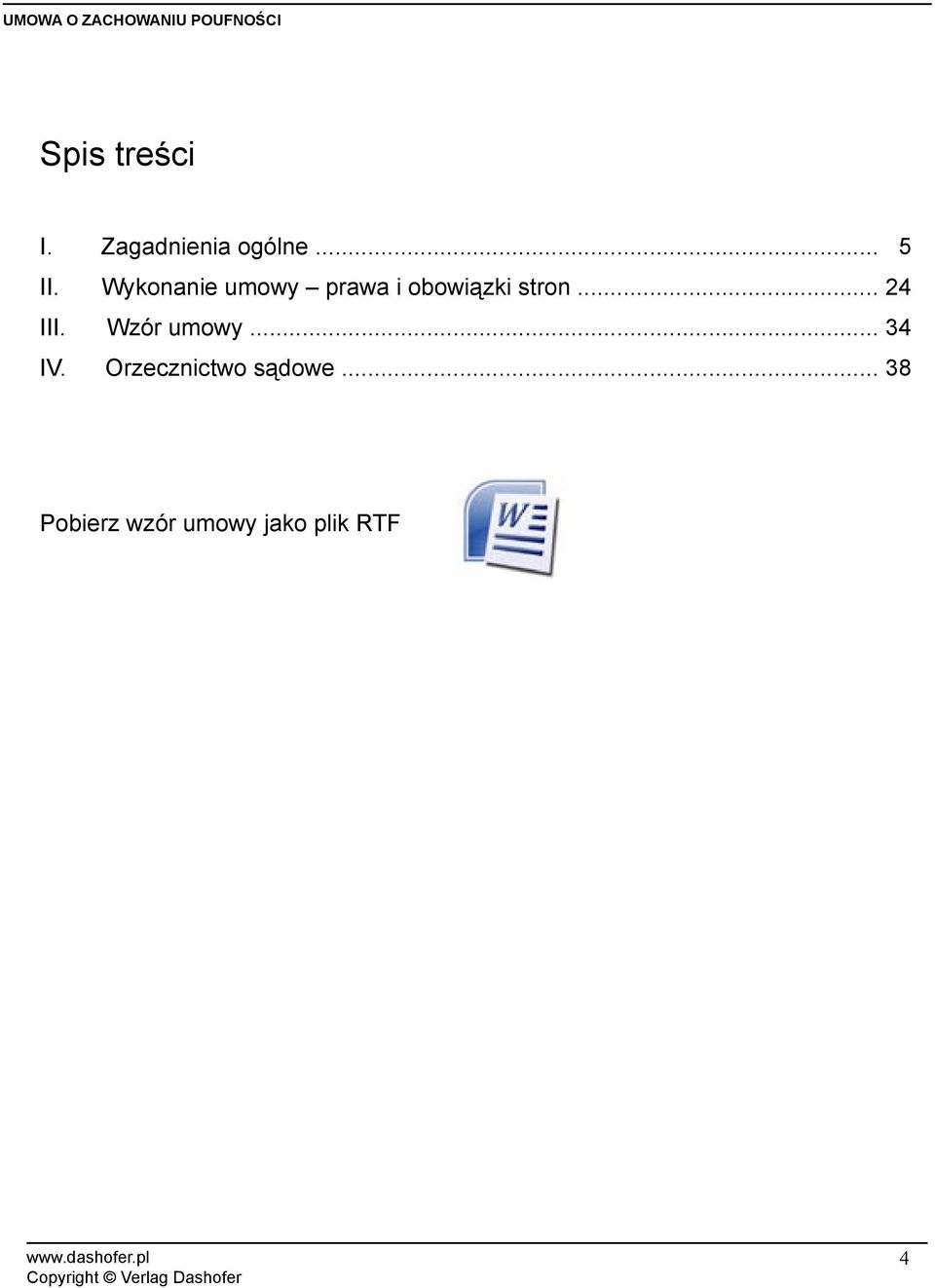 Wykonanie umowy prawa i obowiązki stron... 24 III.