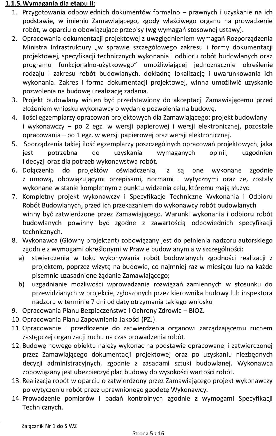 wymagań stosownej ustawy). 2.