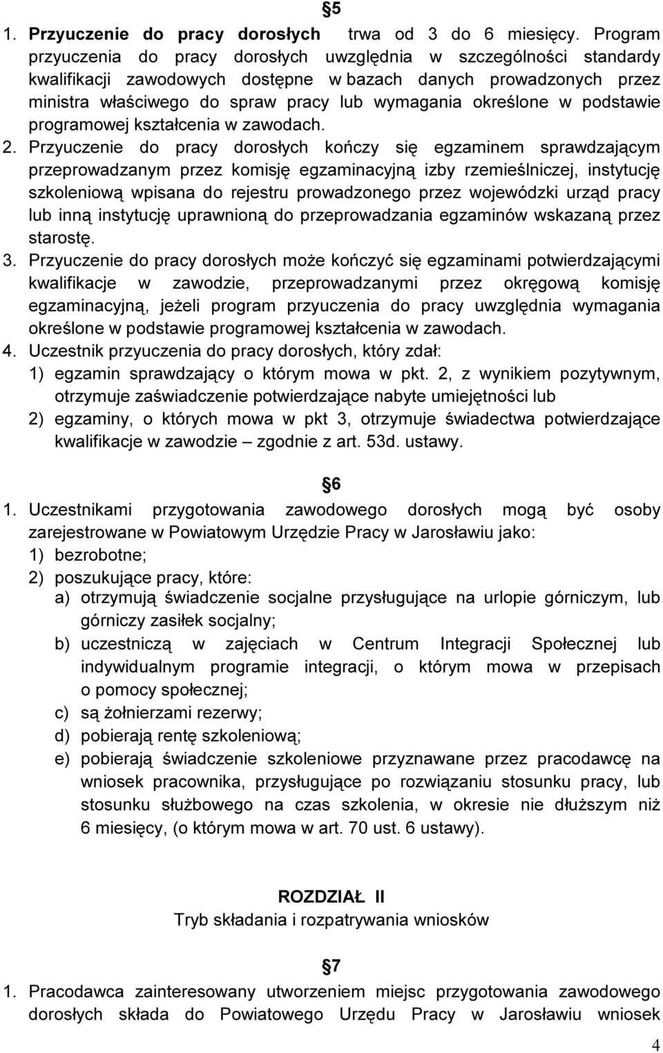 określone w podstawie programowej kształcenia w zawodach. 2.