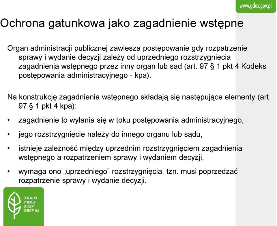 Na konstrukcję zagadnienia wstępnego składają się następujące elementy (art.