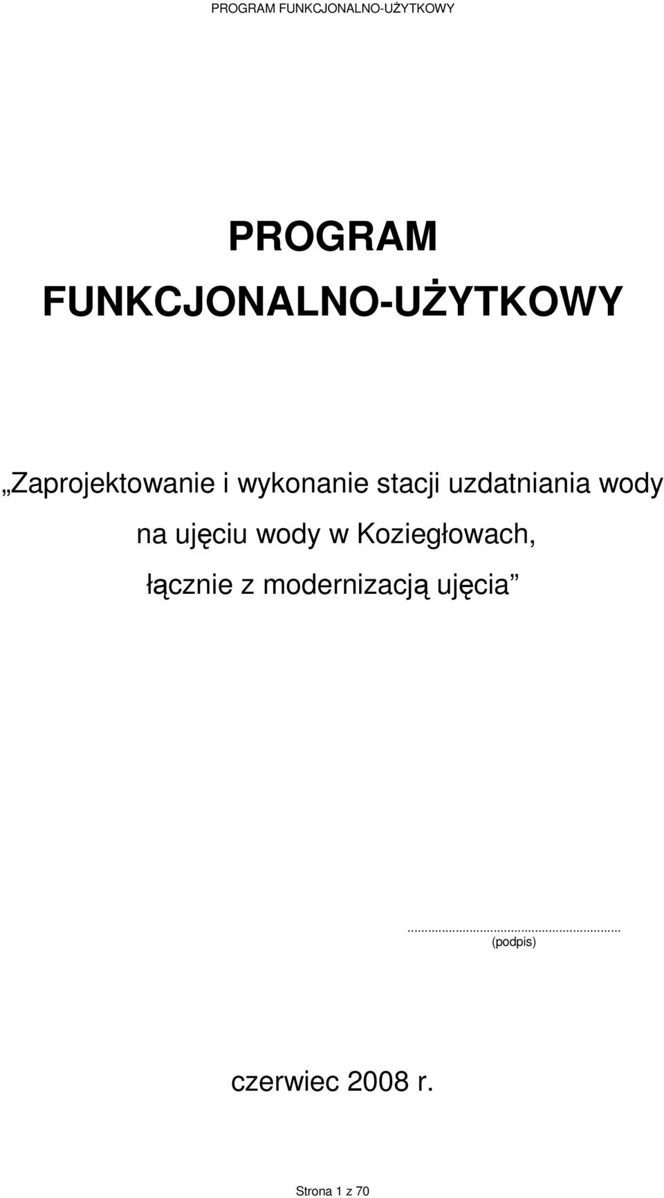 wody w Koziegłowach, łącznie z modernizacją