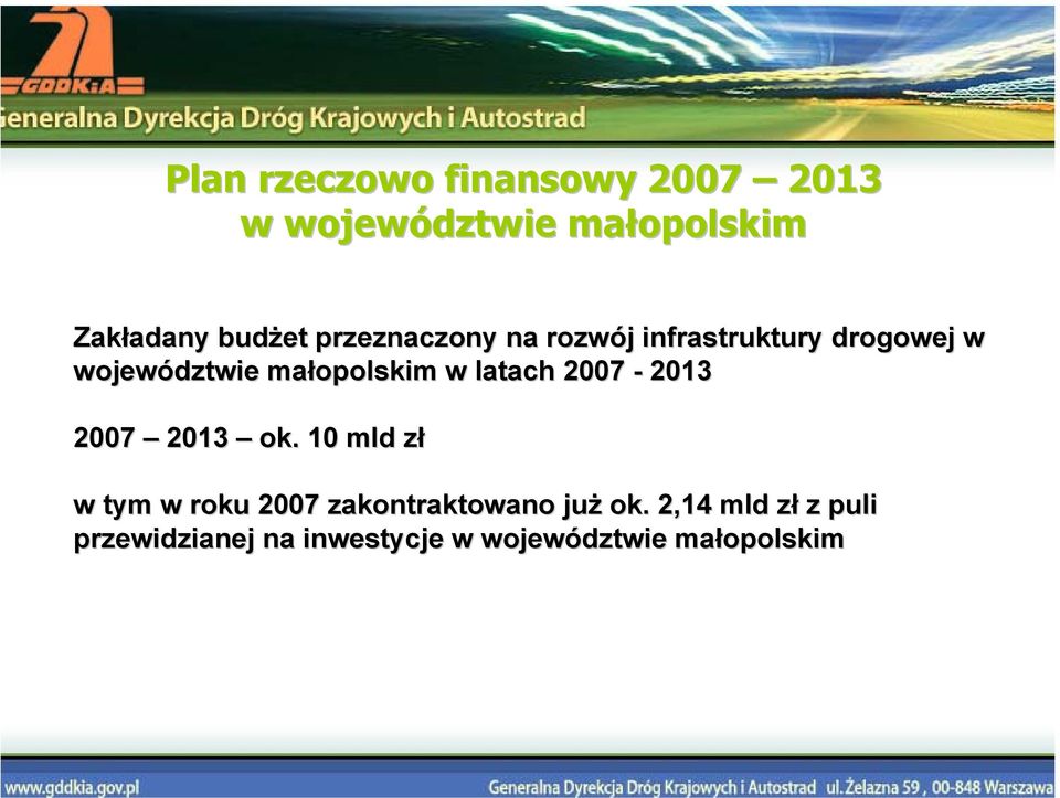 małopolskim w latach 2007-2013 2007 2013 ok.