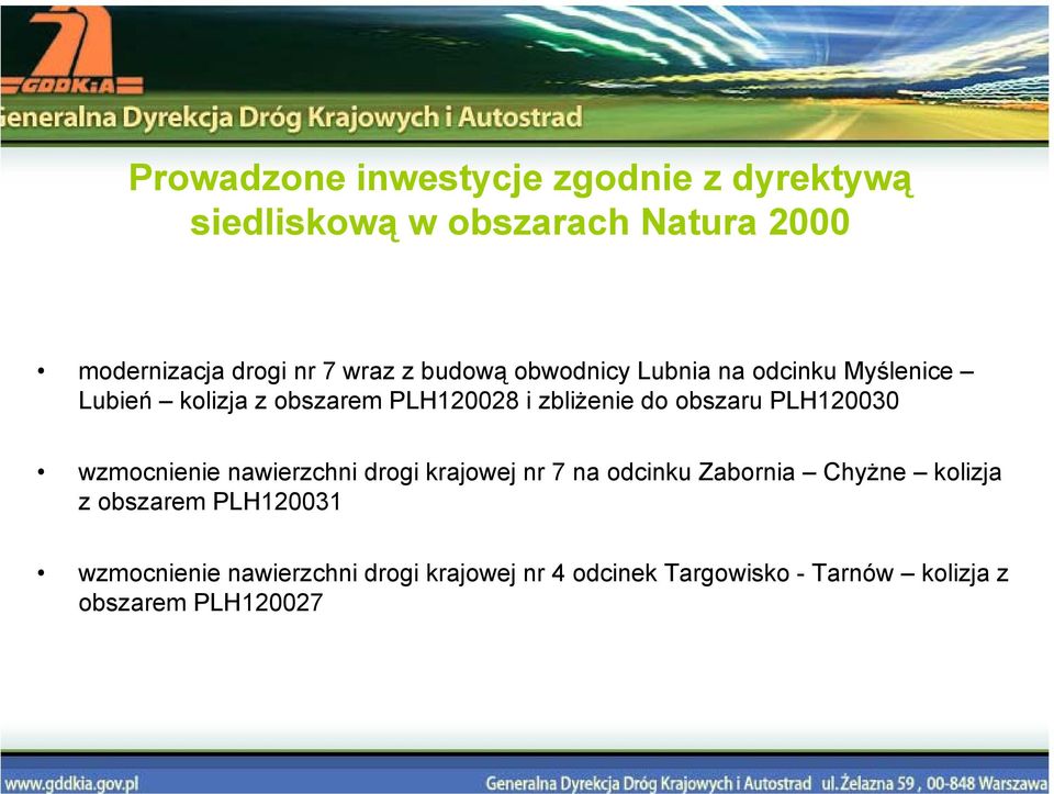 obszaru PLH120030 wzmocnienie nawierzchni drogi krajowej nr 7 na odcinku Zabornia Chyżne kolizja z