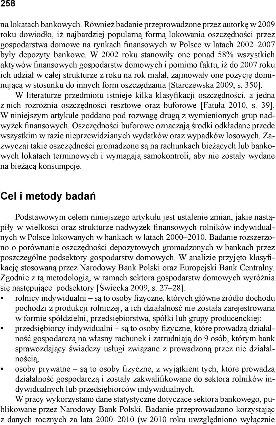 były depozyty bankowe.