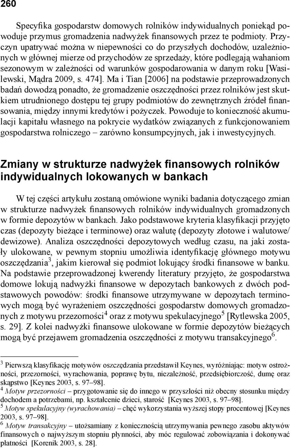 w danym roku [Wasilewski, Mądra 2009, s. 474].