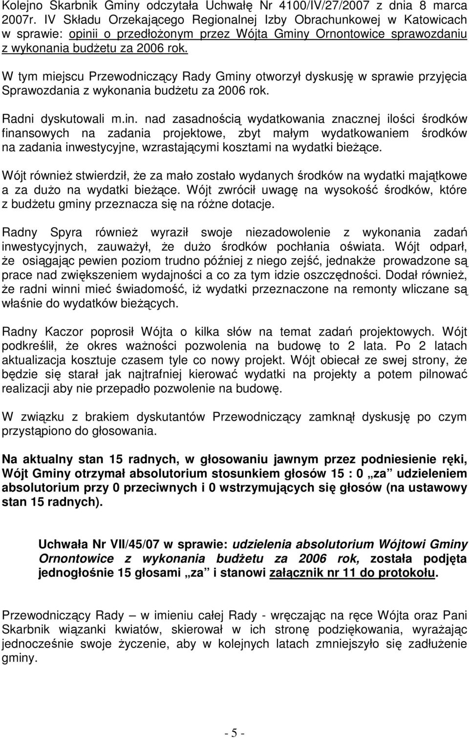 W tym miejscu Przewodniczący Rady Gminy