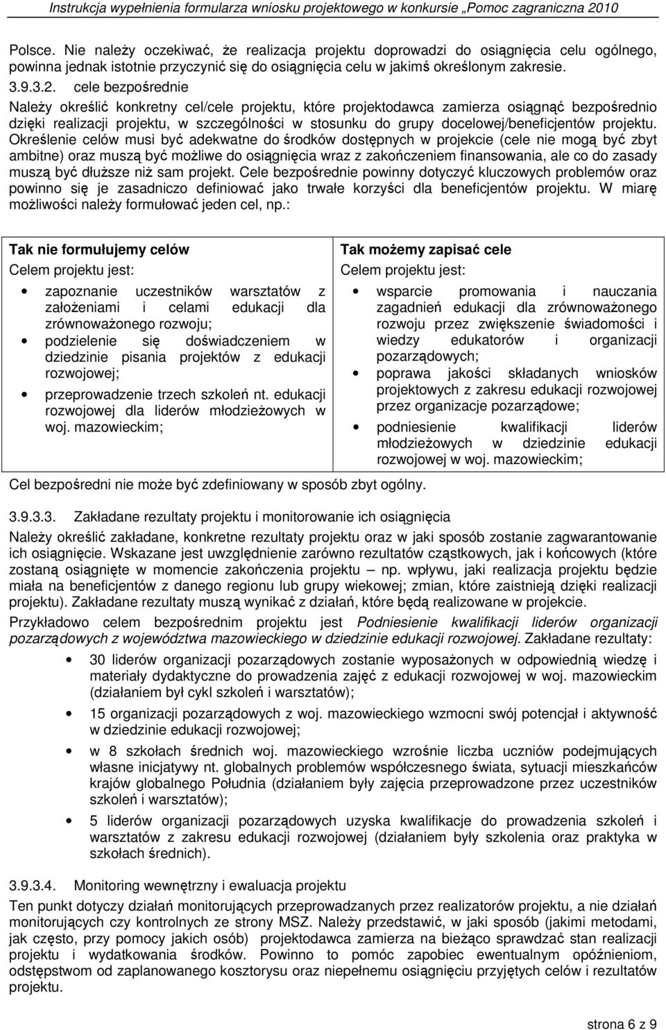 docelowej/beneficjentów projektu.
