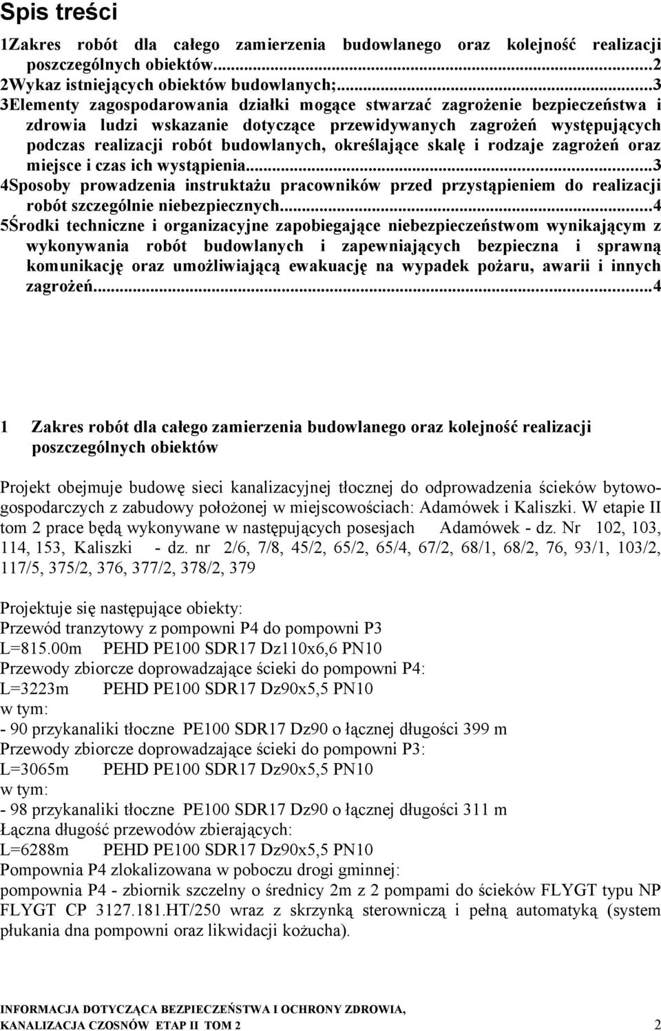 i rdzaje zagrżeń raz miejsce i czas ich wystąpienia...3 4Spsby prwadzenia instruktażu pracwników przed przystąpieniem d realizacji rbót szczególnie niebezpiecznych.