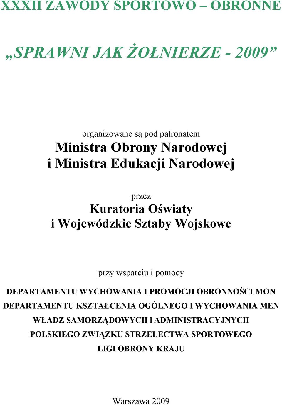 i pomocy DEPARTAMENTU WYCHOWANIA I PROMOCJI OBRONNOŚCI MON DEPARTAMENTU KSZTAŁCENIA OGÓLNEGO I WYCHOWANIA