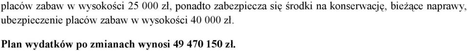 naprawy, ubezpieczenie placów zabaw w wysokości