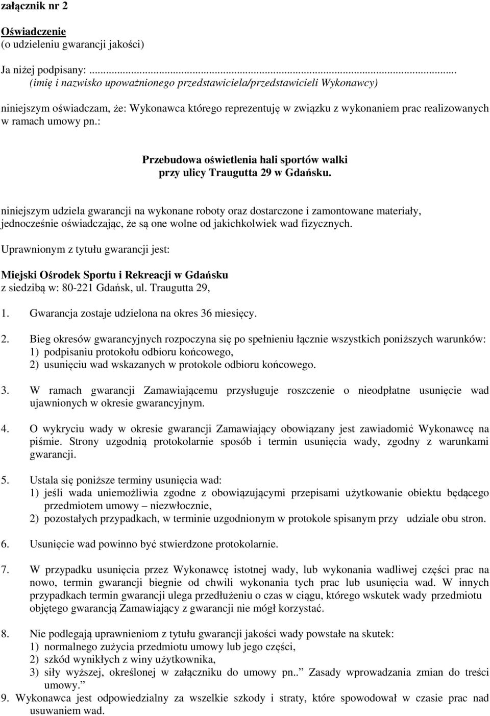 : Przebudowa oświetlenia hali sportów walki przy ulicy Traugutta 29 w Gdańsku.