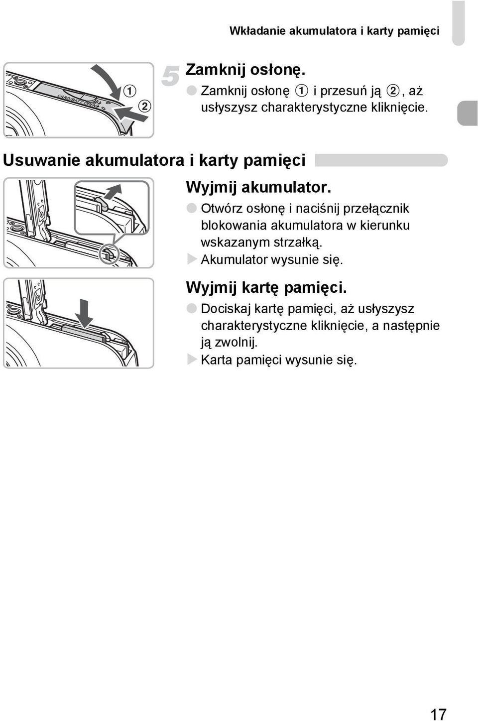 Usuwanie akumulatora i karty pamięci Wyjmij akumulator.