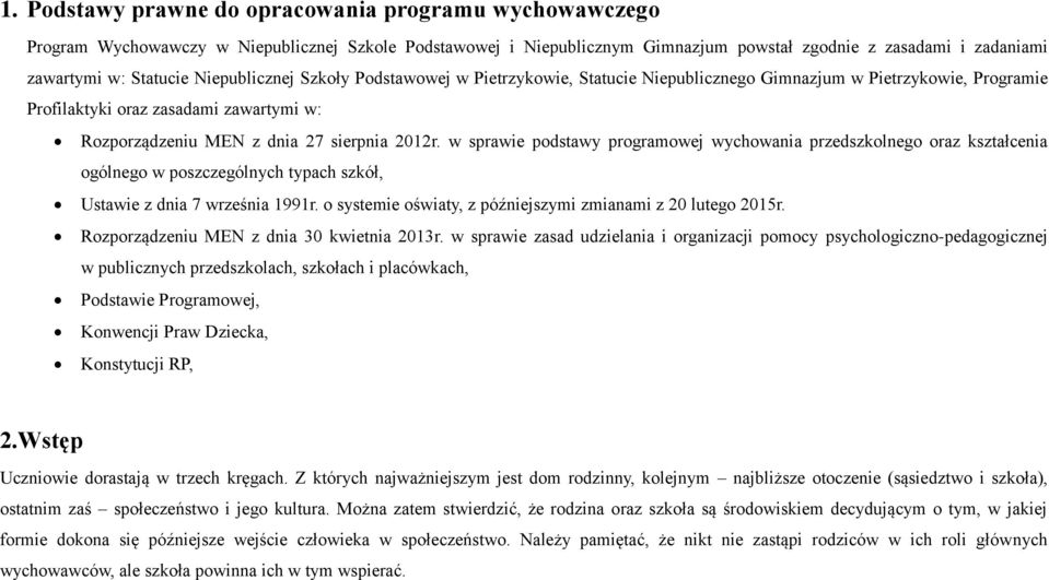 w sprawie podstawy programowej wychowania przedszkolnego oraz kształcenia ogólnego w poszczególnych typach szkół, Ustawie z dnia 7 września 1991r.