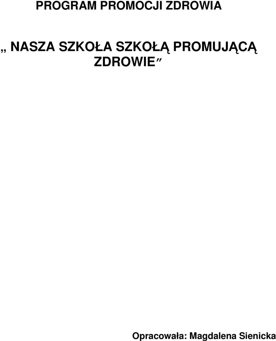 SZKOŁĄ PROMUJĄCĄ