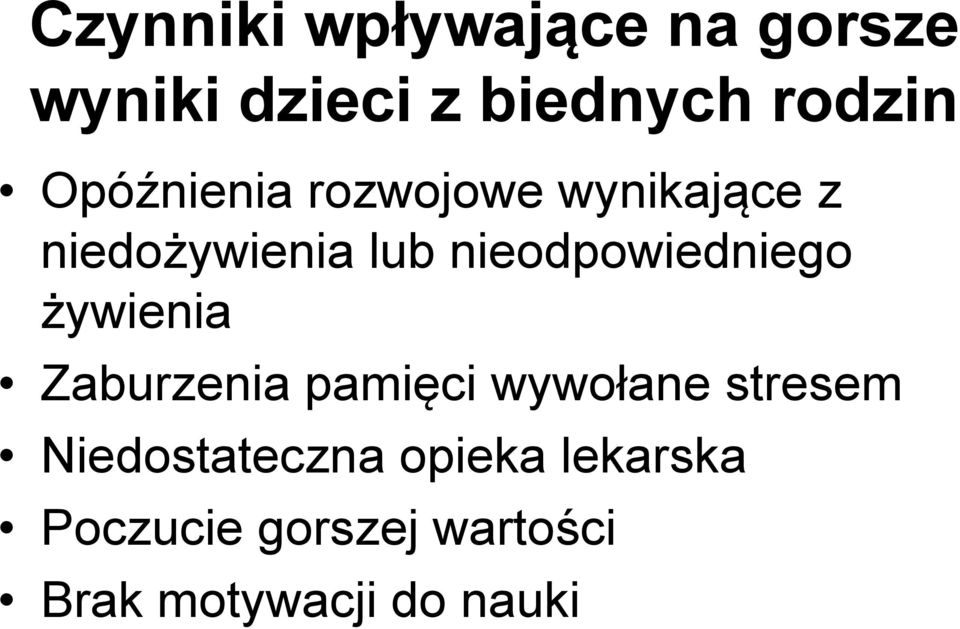 nieodpowiedniego żywienia Zaburzenia pamięci wywołane stresem