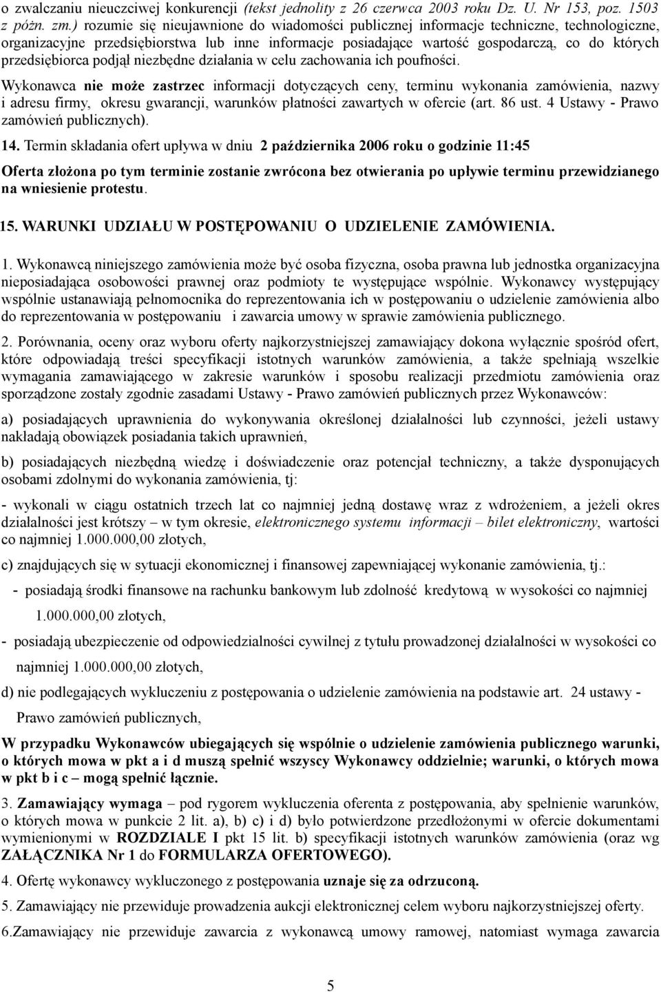 przedsiębiorca podjął niezbędne działania w celu zachowania ich poufności.