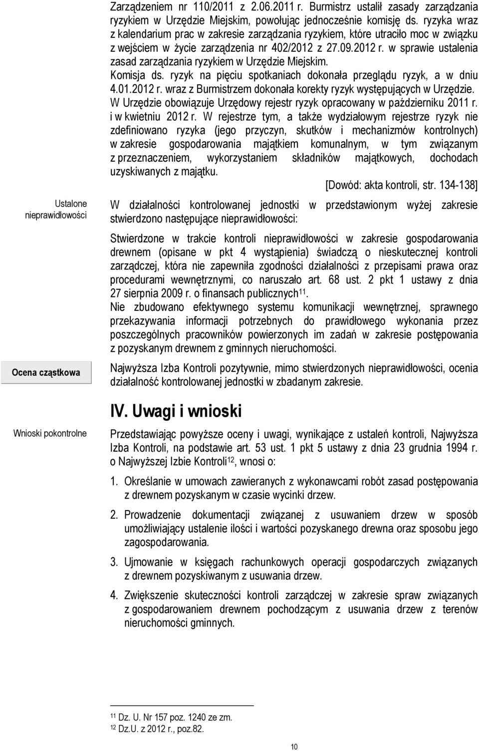 ryzyka wraz z kalendarium prac w zakresie zarządzania ryzykiem, które utraciło moc w związku z wejściem w Ŝycie zarządzenia nr 402/2012 z 27.09.2012 r.
