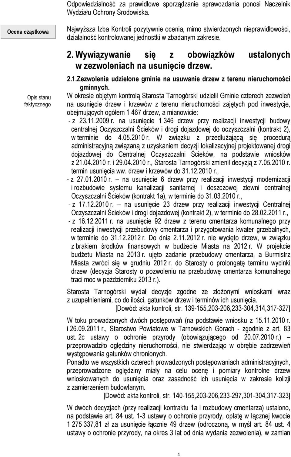 Wywiązywanie się z obowiązków ustalonych w zezwoleniach na usunięcie drzew. 2.1.Zezwolenia udzielone gminie na usuwanie drzew z terenu nieruchomości gminnych.