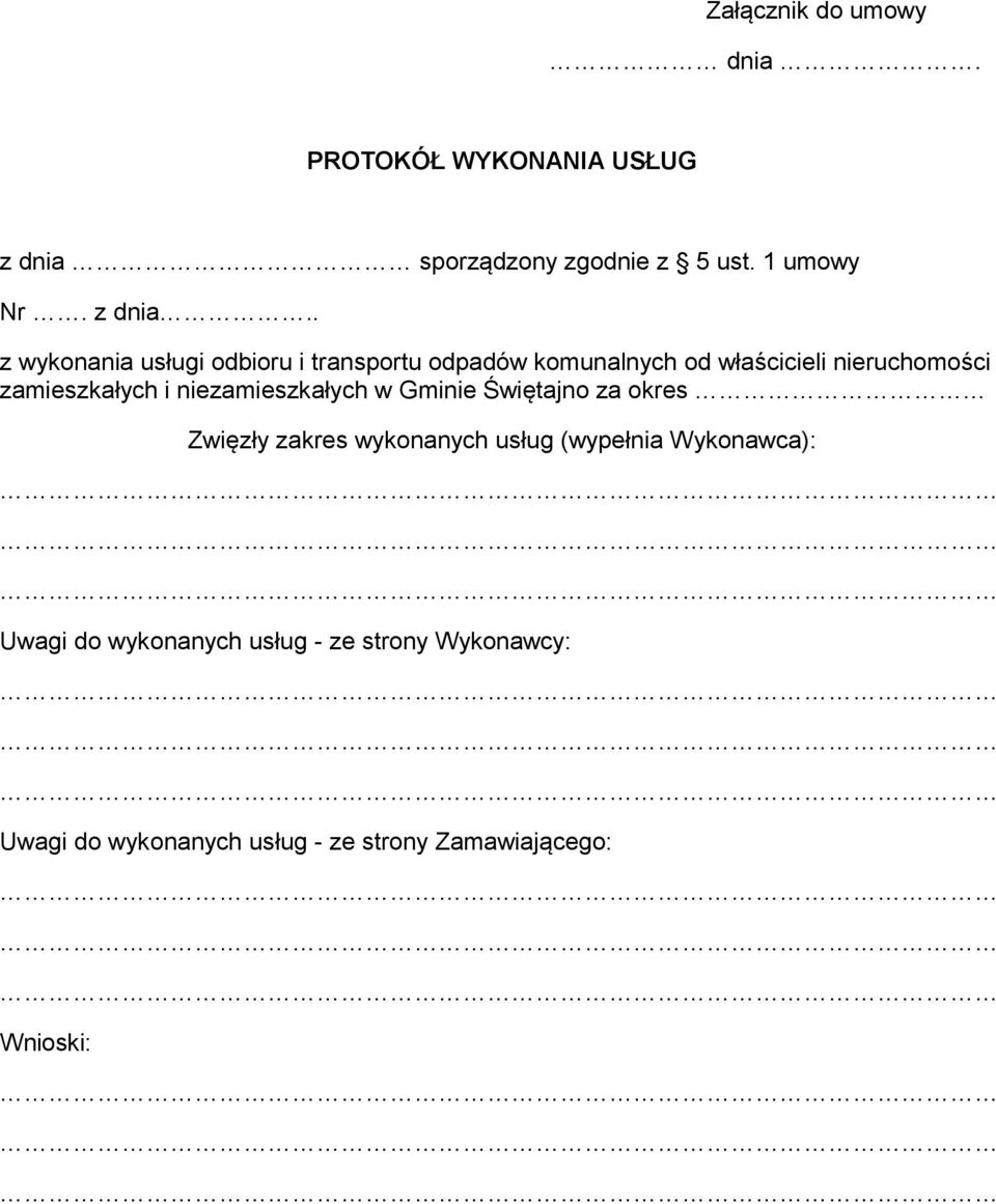 . z wykonania usługi odbioru i transportu odpadów komunalnych od właścicieli nieruchomości zamieszkałych