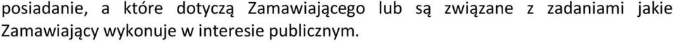 z zadaniami jakie Zamawiający