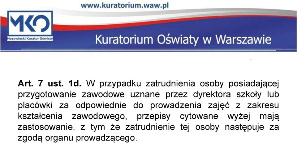 przez dyrektora szkoły lub placówki za odpowiednie do prowadzenia zajęć z