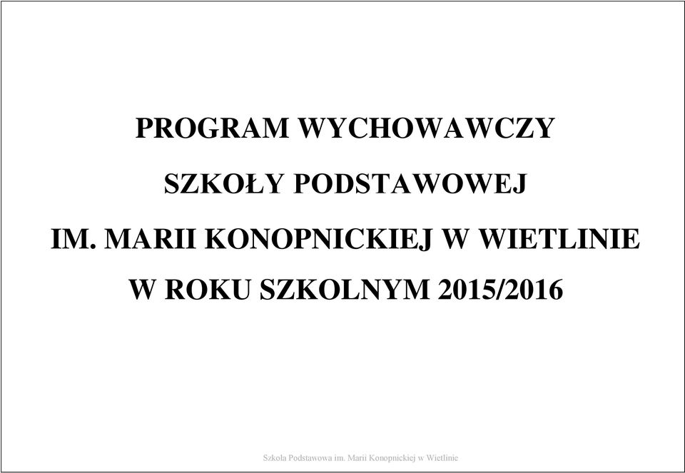 MARII KONOPNICKIEJ W