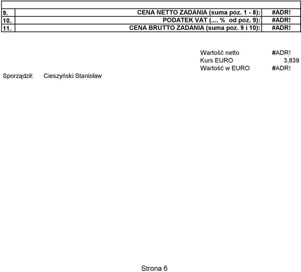 CENA BRUTTO ZADANIA (suma poz. 9 i 10): #ADR!
