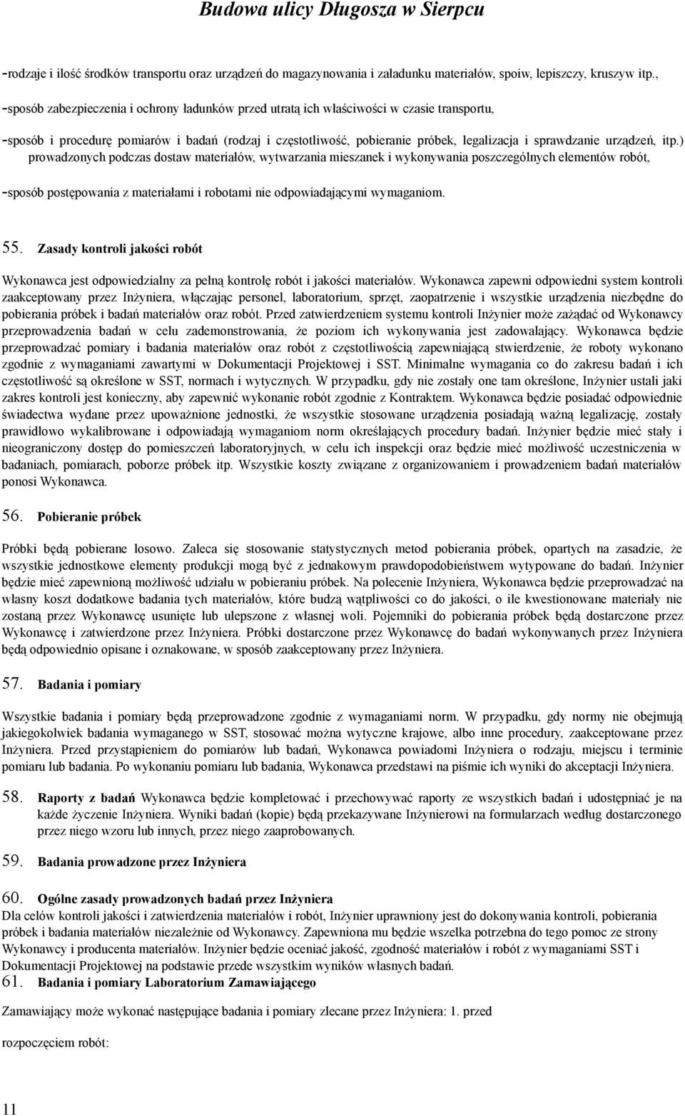 sprawdzanie urządzeń, itp.