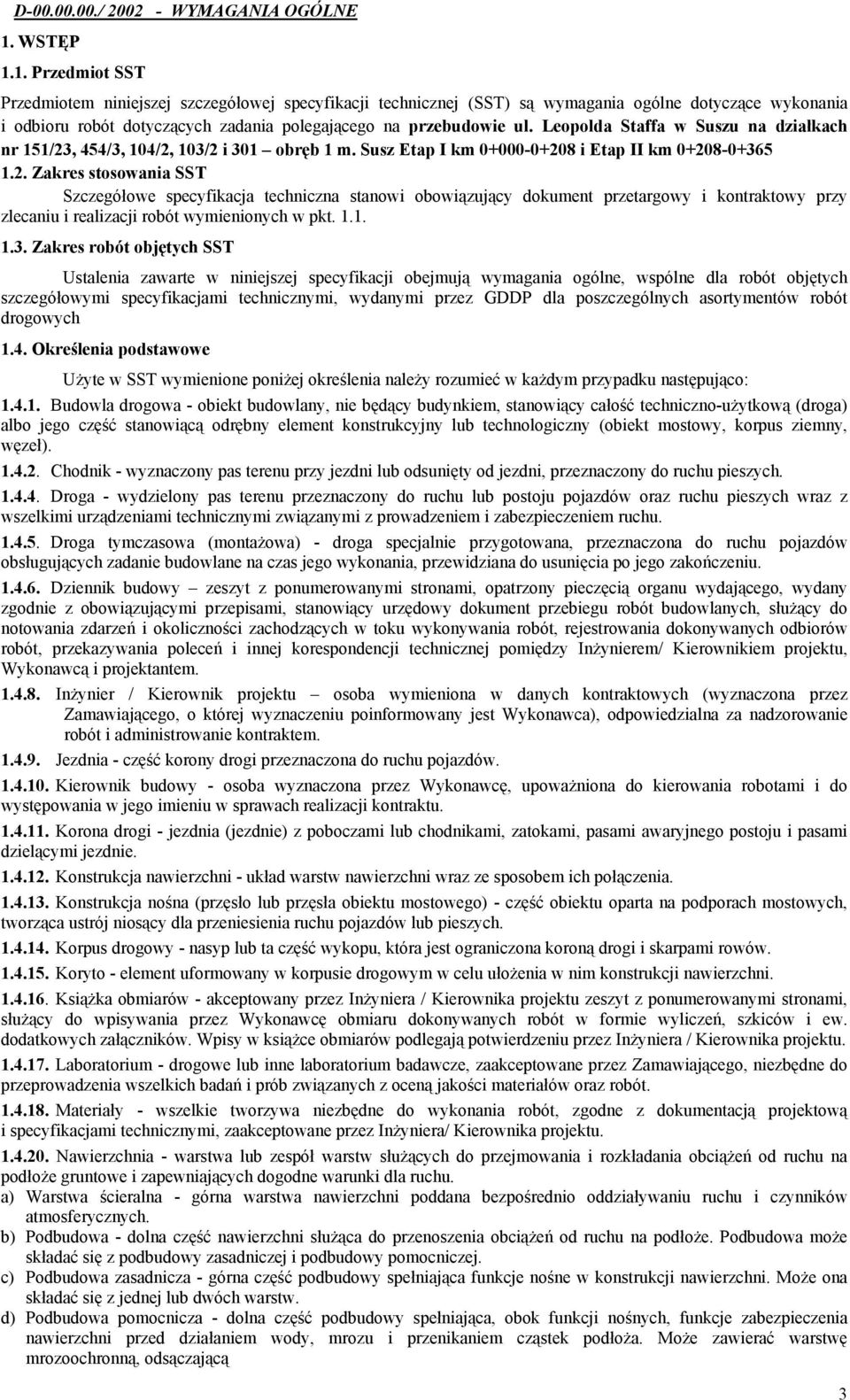 Leopolda Staffa w Suszu na działkach nr 151/23