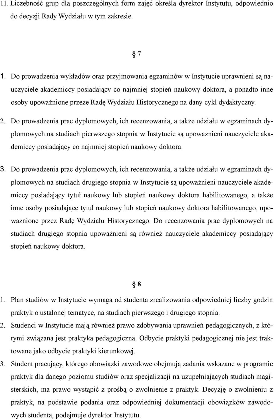 Wydziału Historycznego na dany cykl dydaktyczny. 2.